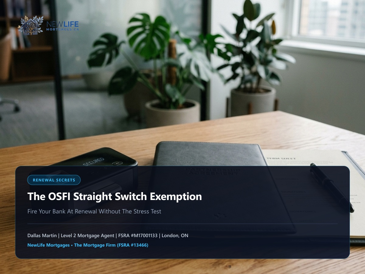 The OSFI Straight Switch Exemption: How To Fire Your Bank At Renewal Without The Stress Test - Featured Ontario Mortgage Guide servicing London, Woodstock, and Toronto